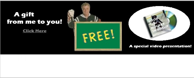 Personally, I’m honored anytime someone like you allows me into your hockey life.  And I’m as sincere as I can be about that. So, when I ask you to subscribe...